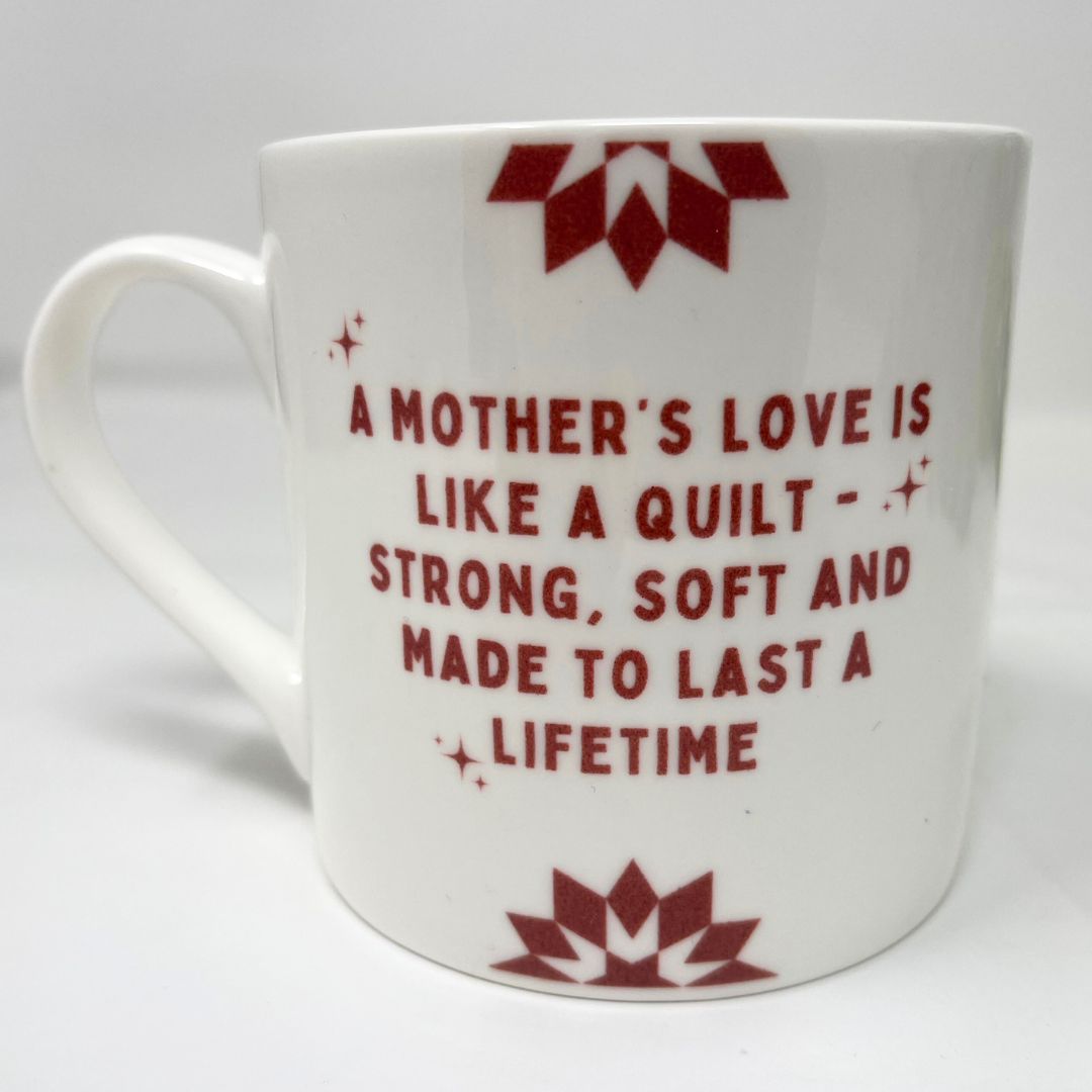 A Mother's Love is Like A Quilt